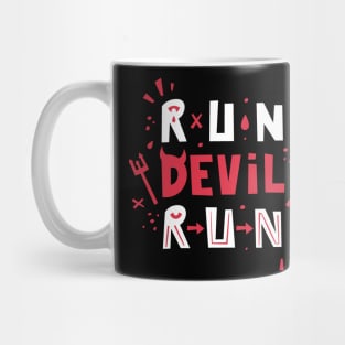 Run Devil Run Mug